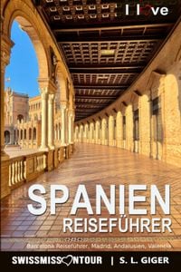 Produktbild: Spanien Reisef&uuml;hrer von SWISSMISSONTOUR
