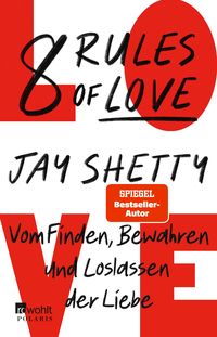 8 Rules of Love von Jay Shetty