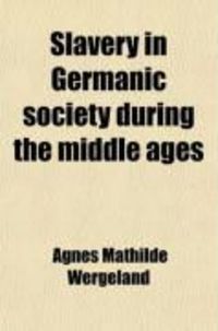 Produktbild: Slavery in Germanic Society During the Middle Ages