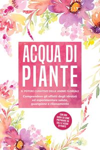 Produktbild: Grapengeter, V: Acqua di piante: Il potere curativo delle an