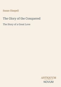 Produktbild: The Glory of the Conquered