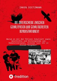 Produktbild: Die Unterschiede zwischen gewaltfreien und gewaltbereiten Demonstrationen!