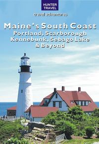 Produktbild: Maine's South Coast: Portland, Scarborough, Kennebunk, Sebago Lake & Beyond