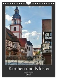 Produktbild: Kirchen und Kl&ouml;ster deutsche Kleinode (Wandkalender 2027 DIN A4 hoch), CALVENDO Monatskalender