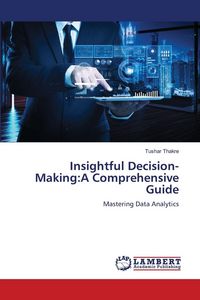 Produktbild: Insightful Decision-Making:A Comprehensive Guide