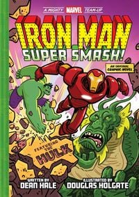 Produktbild: Iron Man: Super Smash! (A Mighty Marvel Team-Up)