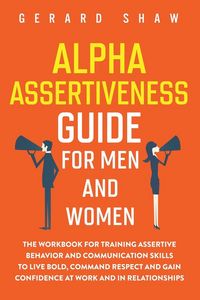 Produktbild: Alpha Assertiveness Guide for Men and Women