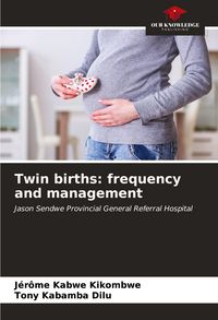 Produktbild: Twin births: frequency and management