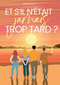 Produktbild: Et s'il n'&eacute;tait jamais trop tard