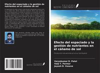 Produktbild: Efecto del espaciado y la gesti&oacute;n de nutrientes en el c&aacute;&ntilde;amo de sol