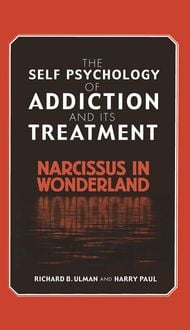 Produktbild: The Self Psychology of Addiction and its Treatment