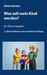 Produktbild: Was soll mein Kind werden?
