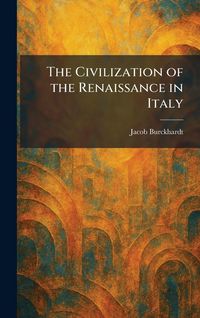 Produktbild: The Civilization of the Renaissance in Italy