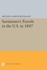 Produktbild: Sarmiento's Travels in the U.S. in 1847