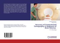 Produktbild: Accuracy of Computerized Tomography in diagnosis of Brain Gliomas &iquest;