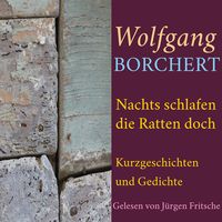 Produktbild: Wolfgang Borchert: Nachts schlafen die Ratten doch
