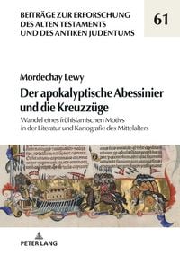 Produktbild: Der apokalyptische Abessinier und die Kreuzz&uuml;ge