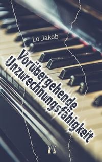 Produktbild: Vor&uuml;bergehende Unzurechnungsf&auml;higkeit