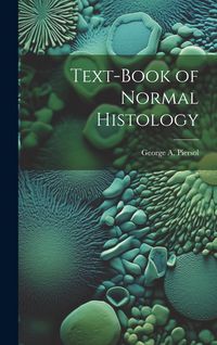 Produktbild: Text-Book of Normal Histology
