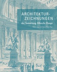 Produktbild: Architekturzeichnungen der Sammlung Albrecht Haupt