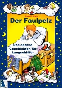 Produktbild: Der Faulpelz und andere Geschichten f&uuml;r Langschl&auml;fer