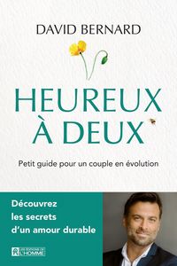 Produktbild: Heureux &agrave; deux : petit guide pour un couple en &eacute;volution