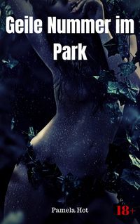 Produktbild: Geile Nummer im Park
