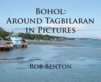 Produktbild: Bohol: Around Tagbilaran in Pictures