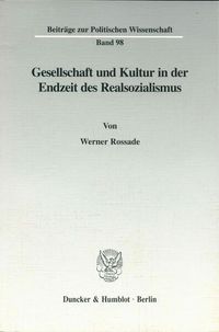 Produktbild: Gesellschaft und Kultur in der Endzeit des Realsozialismus.