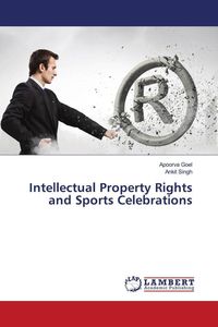 Produktbild: Intellectual Property Rights and Sports Celebrations