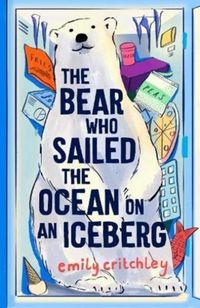 Produktbild: The Bear who Sailed the Ocean on an Iceberg