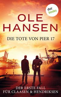 Bild vom Artikel Die Tote von Pier 17 vom Autor Ole Hansen