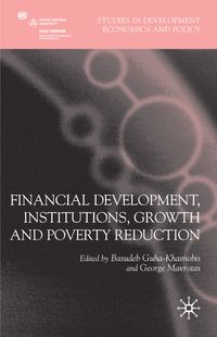 Produktbild: Financial Development, Institutions, Growth and Poverty Reduction