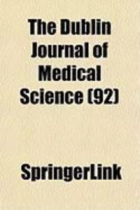Produktbild: The Dublin Journal of Medical Science (92)