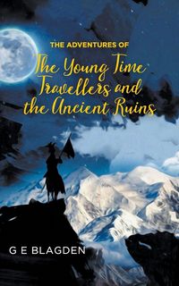 Produktbild: The Adventures of the Young Time Travellers and the Ancient Ruins