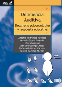 Produktbild: Deficiencia auditiva : desarrollo psicoevolutivo y respuesta auditiva