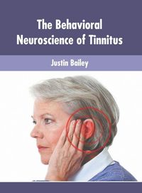 Produktbild: The Behavioral Neuroscience of Tinnitus