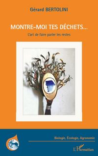 Produktbild: Montre-moi tes d&eacute;chets...