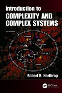 Produktbild: Northrop, R: Introduction to Complexity and Complex Systems
