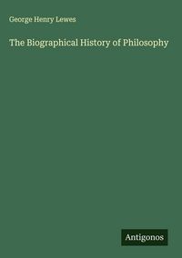 Produktbild: The Biographical History of Philosophy