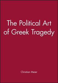 Produktbild: The Political Art of Greek Tragedy