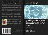Produktbild: El papel del gen Hr en el desarrollo del cerebro, el intestino y el timo en el rat&oacute;n