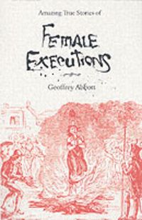 Produktbild: Amazing Stories of Female Executions