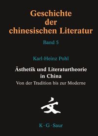 Produktbild: &Auml;sthetik und Literaturtheorie in China. Von der Tradition bis zur Moderne