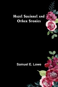 Produktbild: Hazel Squirrel and Other Stories