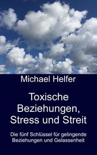 Produktbild: Toxische Beziehungen, Stress und Streit