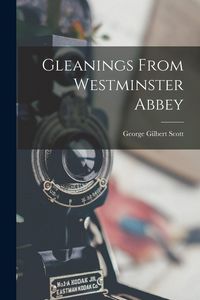 Produktbild: Gleanings From Westminster Abbey