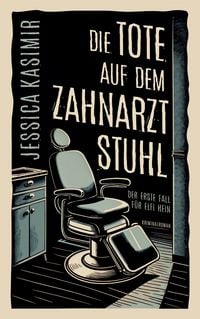 Produktbild: Die Tote auf dem Zahnarztstuhl