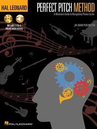 Produktbild: Hal Leonard Perfect Pitch Method for All Instruments by Adam Perlmutter Ear Training Music Instruction Book with Online Audio for Beginners and Intermediate Musicians Developing Pitch Skills