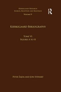 Produktbild: Volume 19, Tome VI: Kierkegaard Bibliography